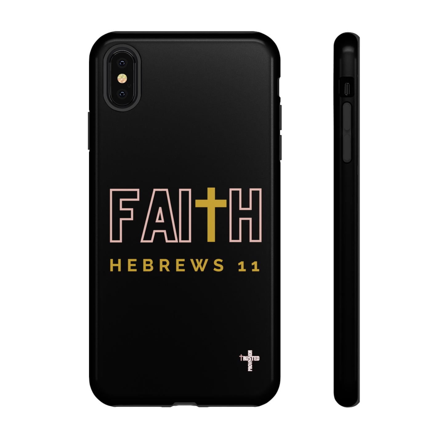 FAITH/Hebrews 11- Tough Case (black/rose/gold)