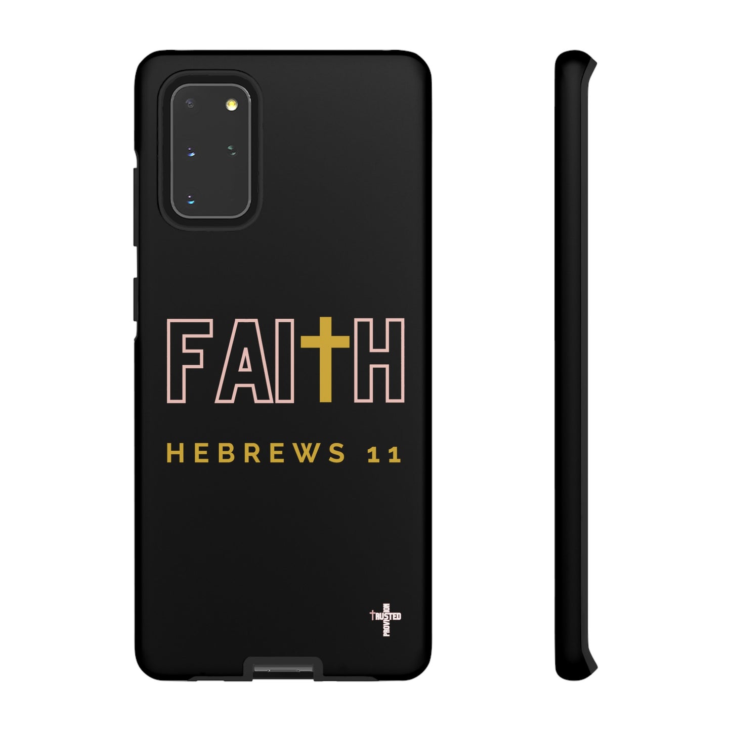 FAITH/Hebrews 11- Tough Case (black/rose/gold)