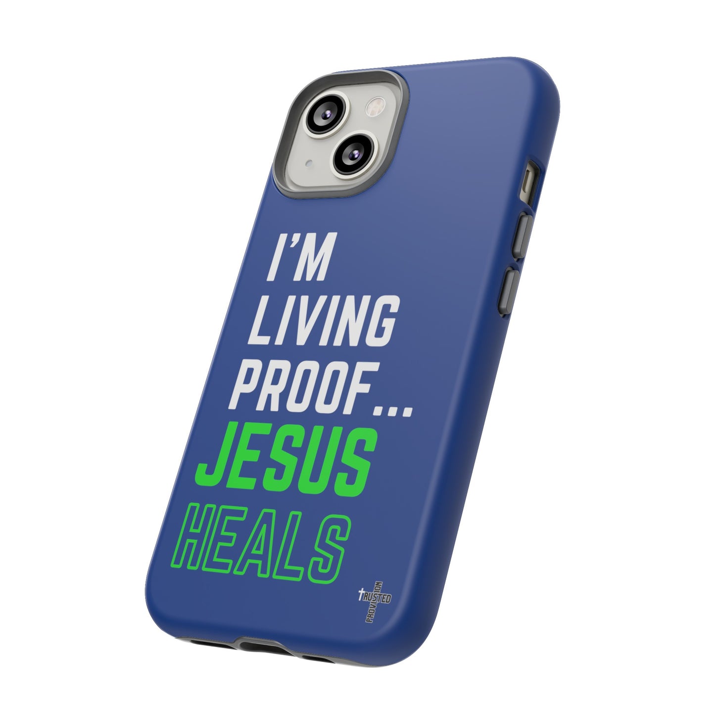 I'm living proof...Jesus Heals- Tough Case (blue & neon)