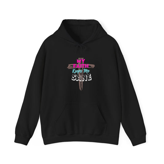 My Faith Keeps Me Sane- Women's Hoodie