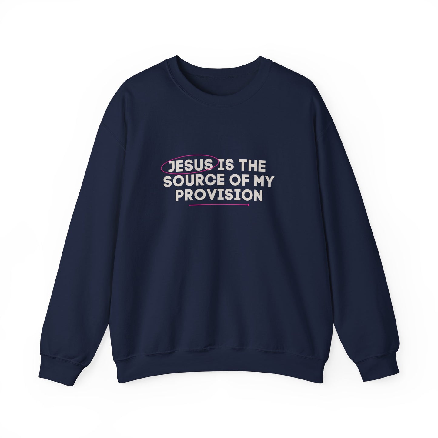 Christian Sweatshirt Jesus is the Source of my Provision Unisex Crewneck