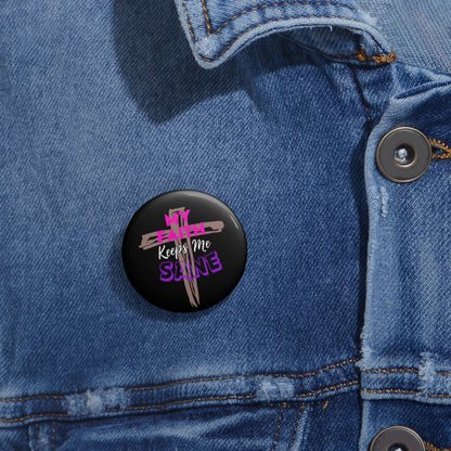 My Faith Keeps Me Sane- Pin Button (black)