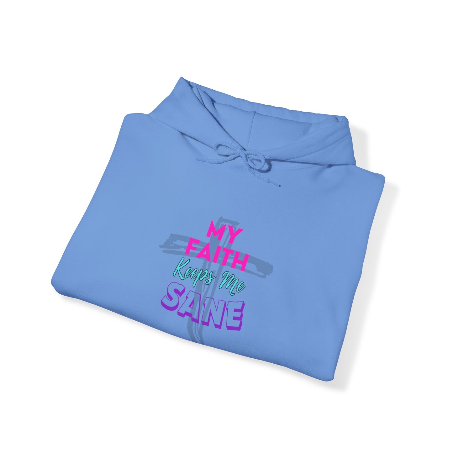 My Faith Keeps Me Sane- Women's Hoodie