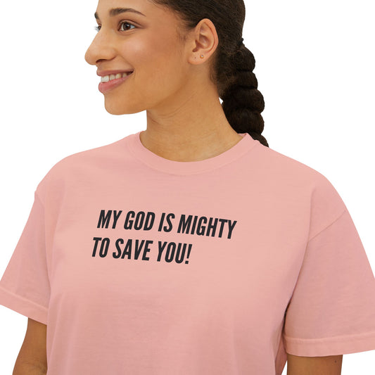 My God is Mighty to Save You!- Women's Softstyle T-Shirt