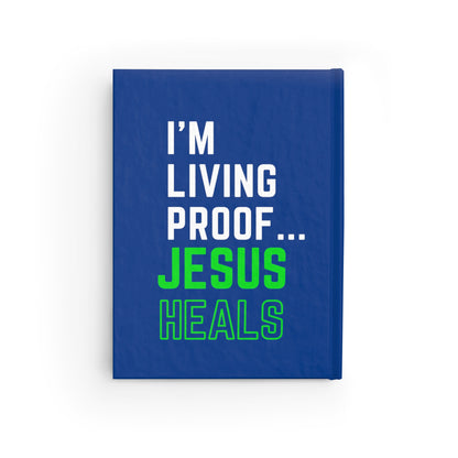 I'm living proof...Jesus Heals- Hardcover Journal (dark blue)