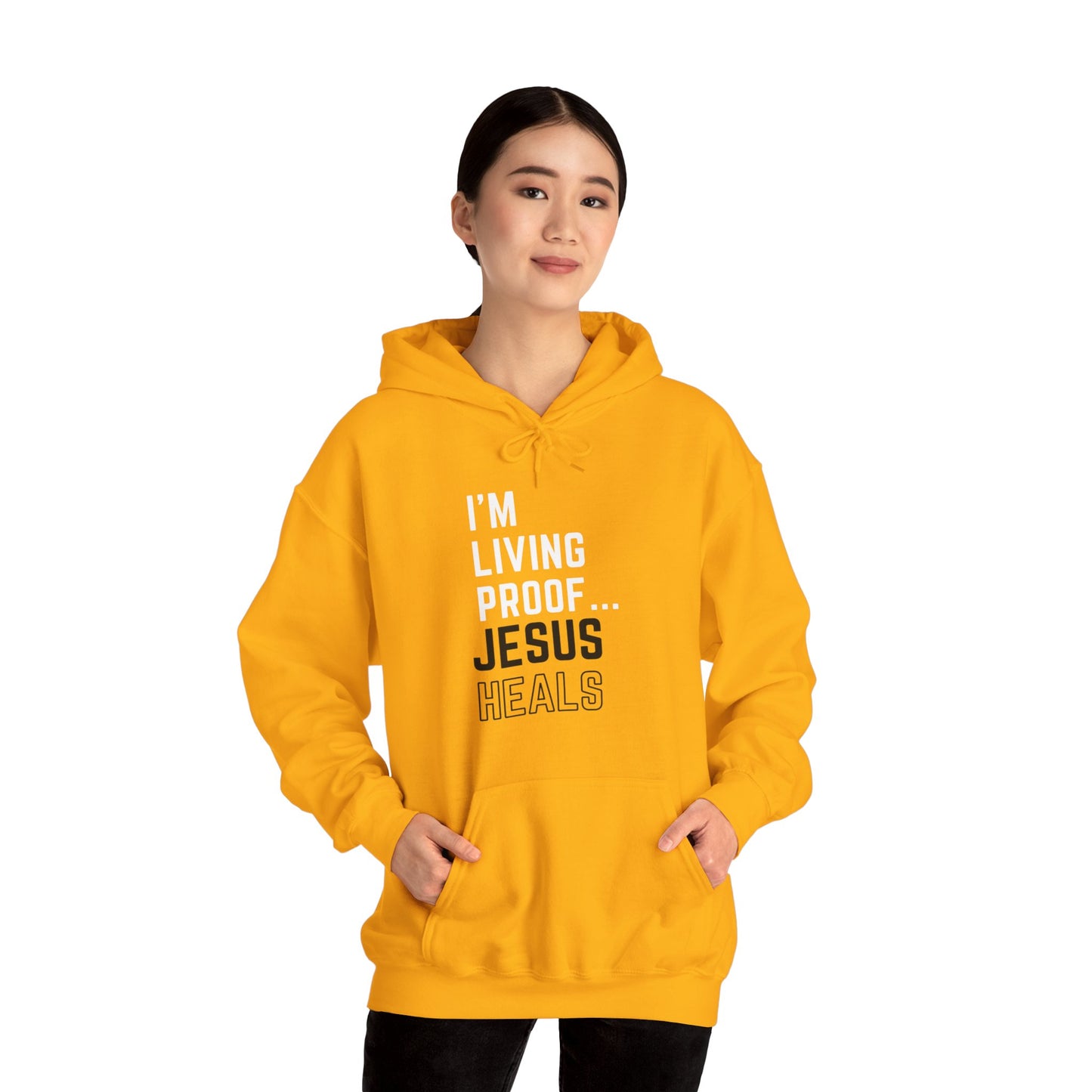 I am living proof...Jesus Heals- Unisex Hoodie