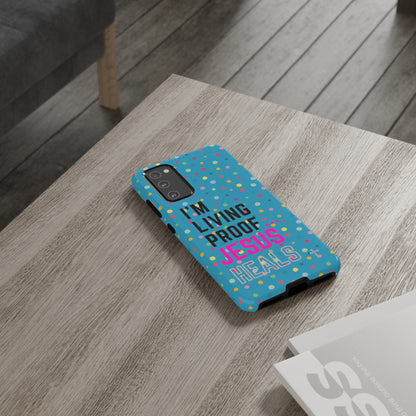 I'm living proof...Jesus Heals- Tough Case (polka dots/turquoise)