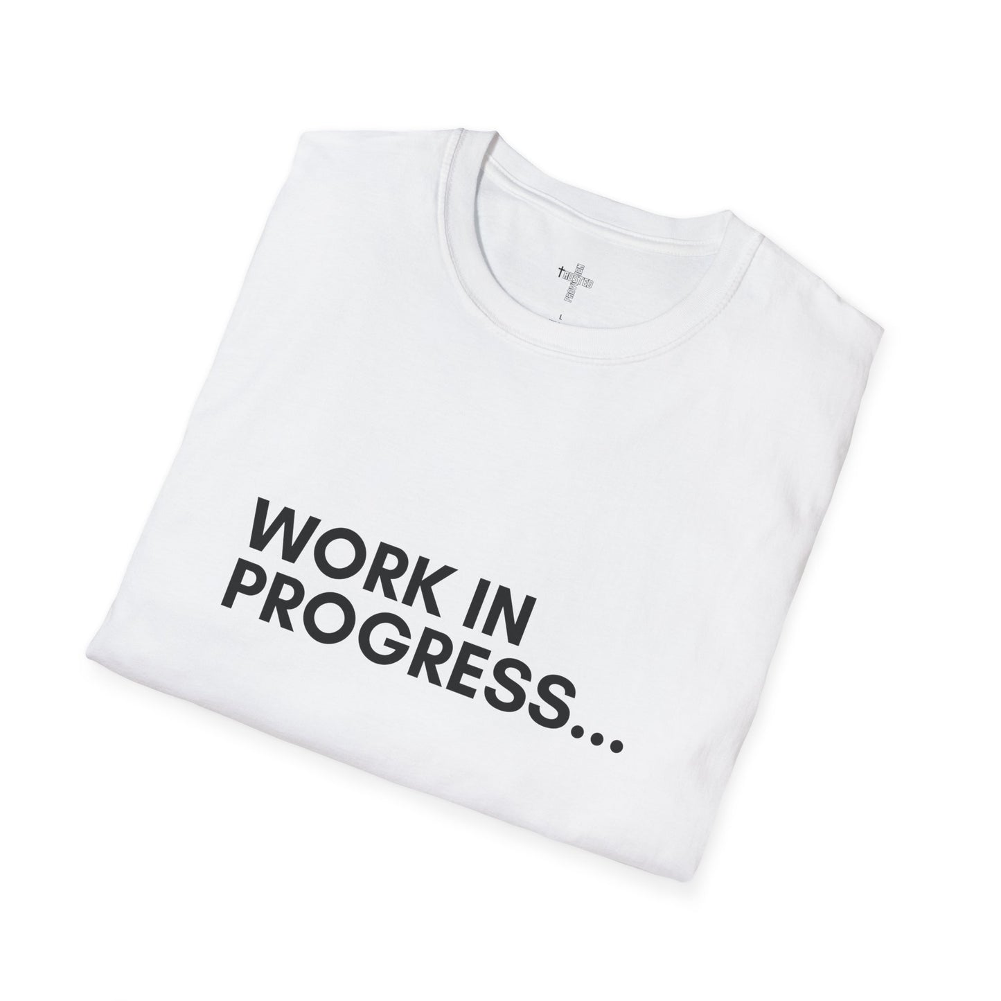 Work in Progress...- Unisex Softstyle T-Shirt