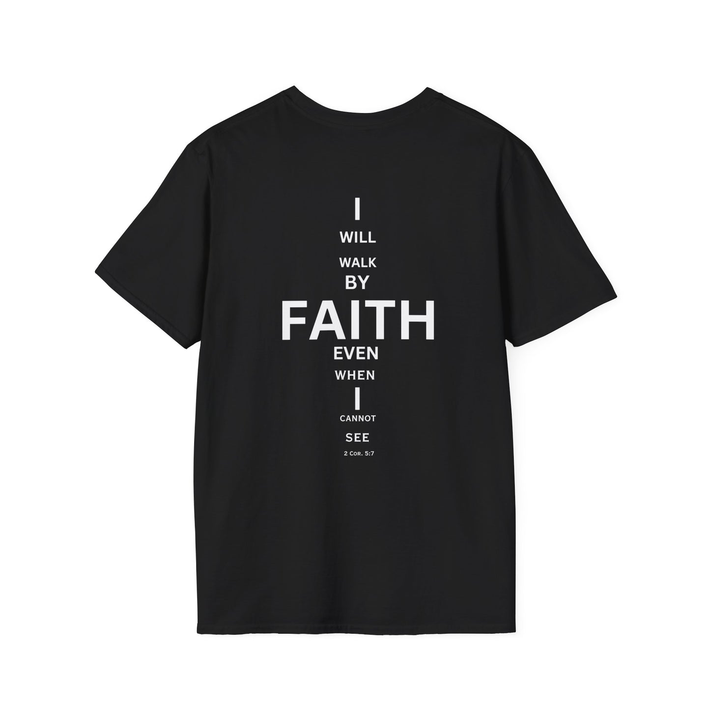 I will walk by FAITH- Unisex Softstyle T-Shirt (eye chart)