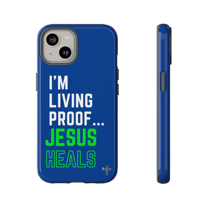 I'm living proof...Jesus Heals- Tough Case (blue & neon)