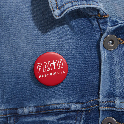 FAITH/Hebrews 11- Pin Button