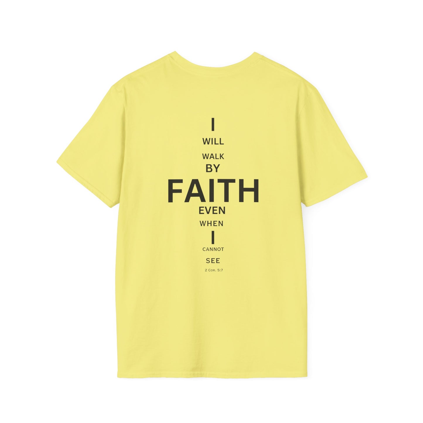 I will walk by FAITH- Unisex Softstyle T-Shirt (eye chart)