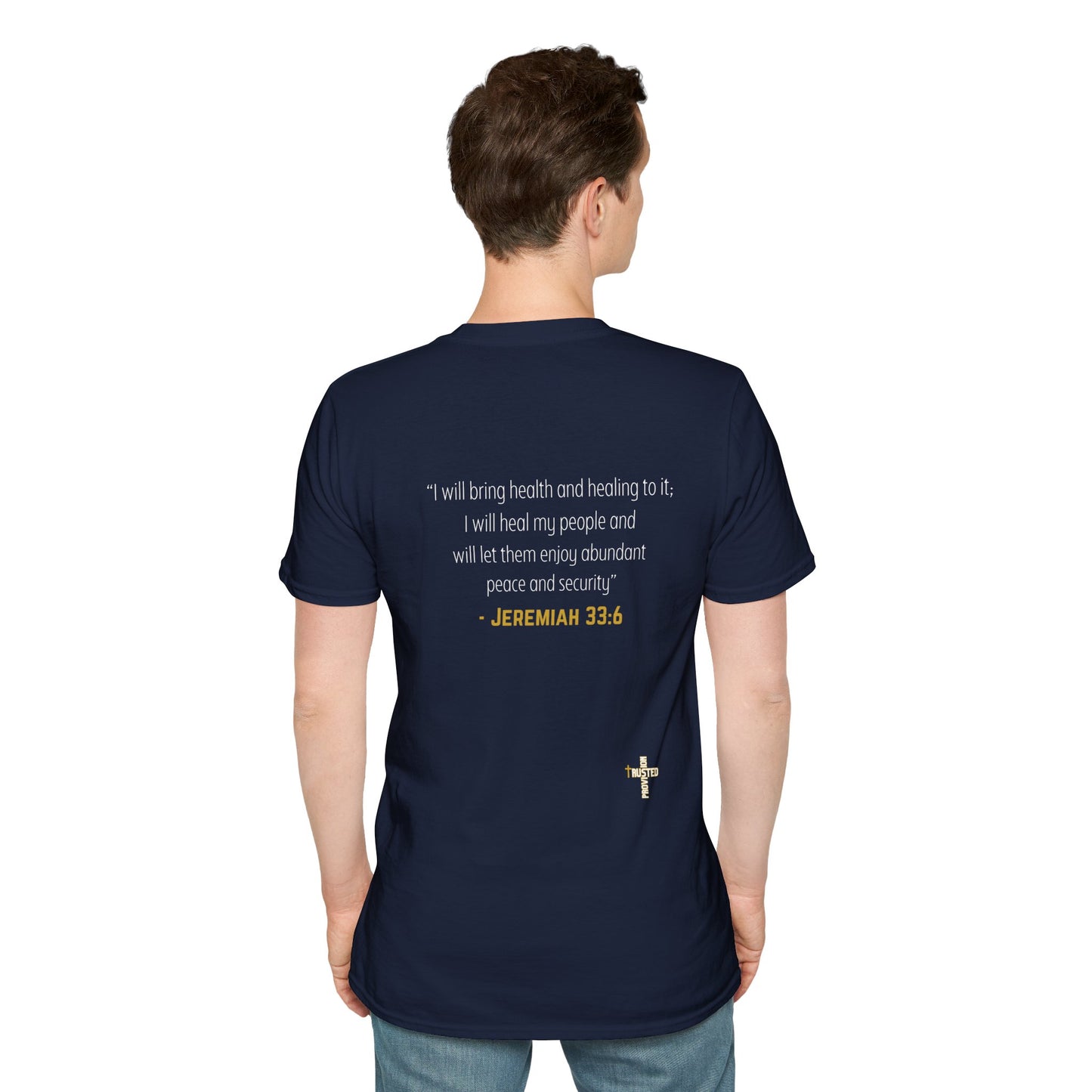 I'm living proof...Jesus Heals- Unisex Softstyle T-Shirt (gold edition)