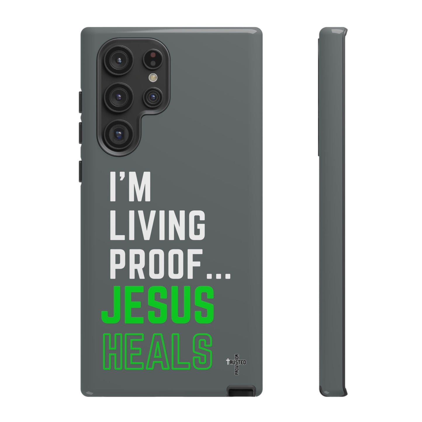 I'm living proof...Jesus Heals- Tough Case (dark grey)