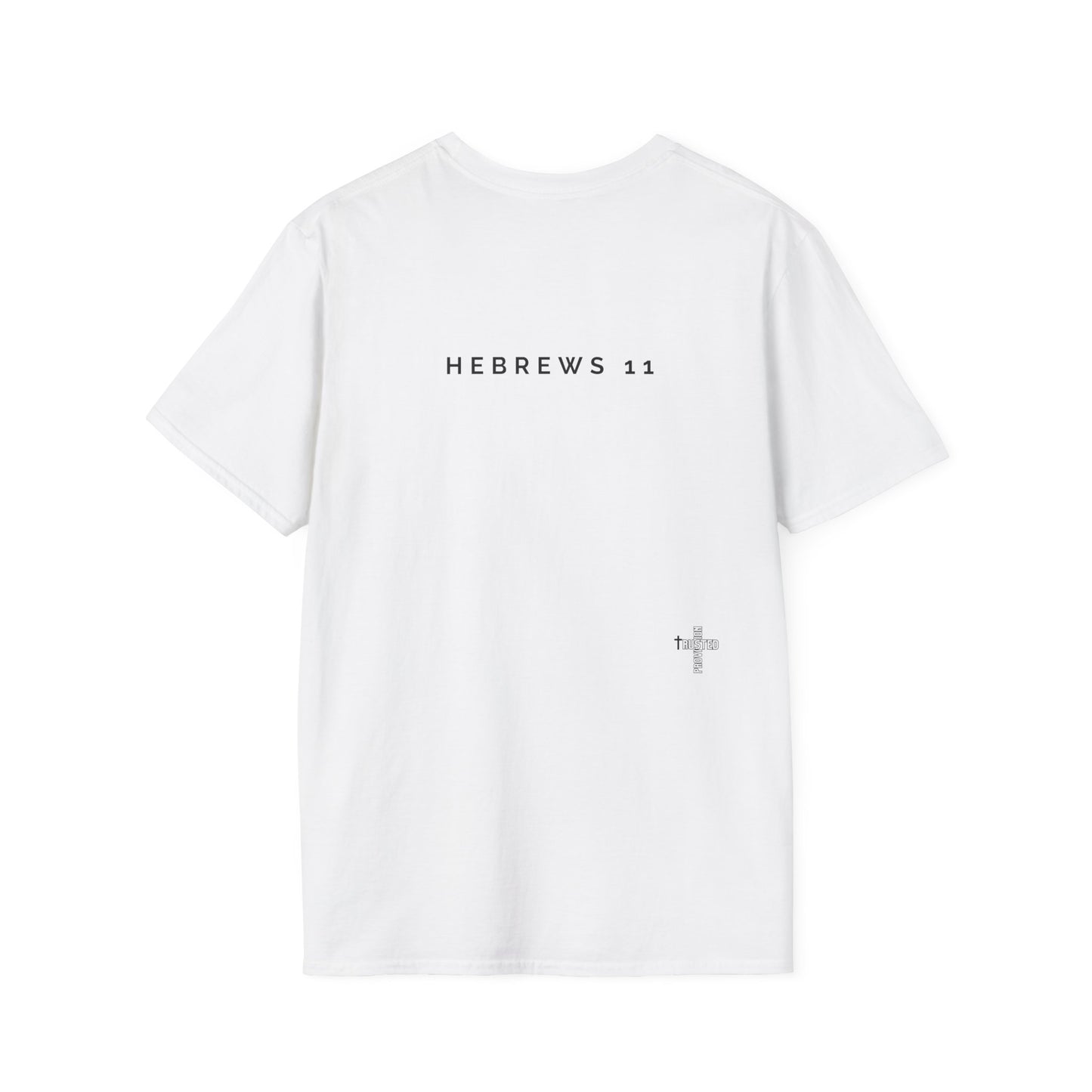 FAITH/HEBREWS 11- Unisex Softstyle T-Shirt (black & white)