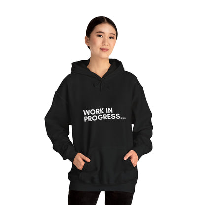 Work in Progress...- Unisex Hoodie
