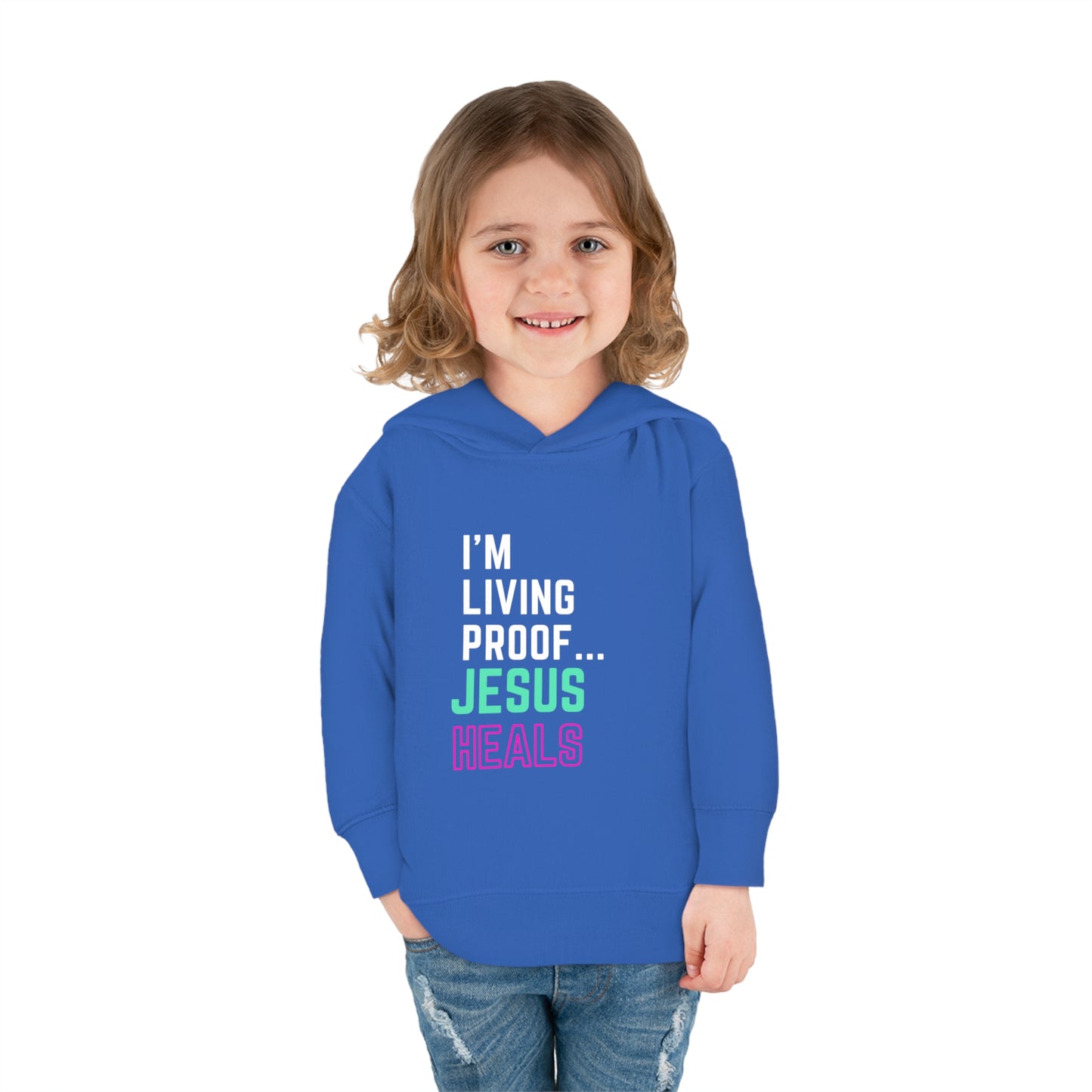 I'm living proof...Jesus Heals- Toddler Pullover Hoodie (pink & blue letters)