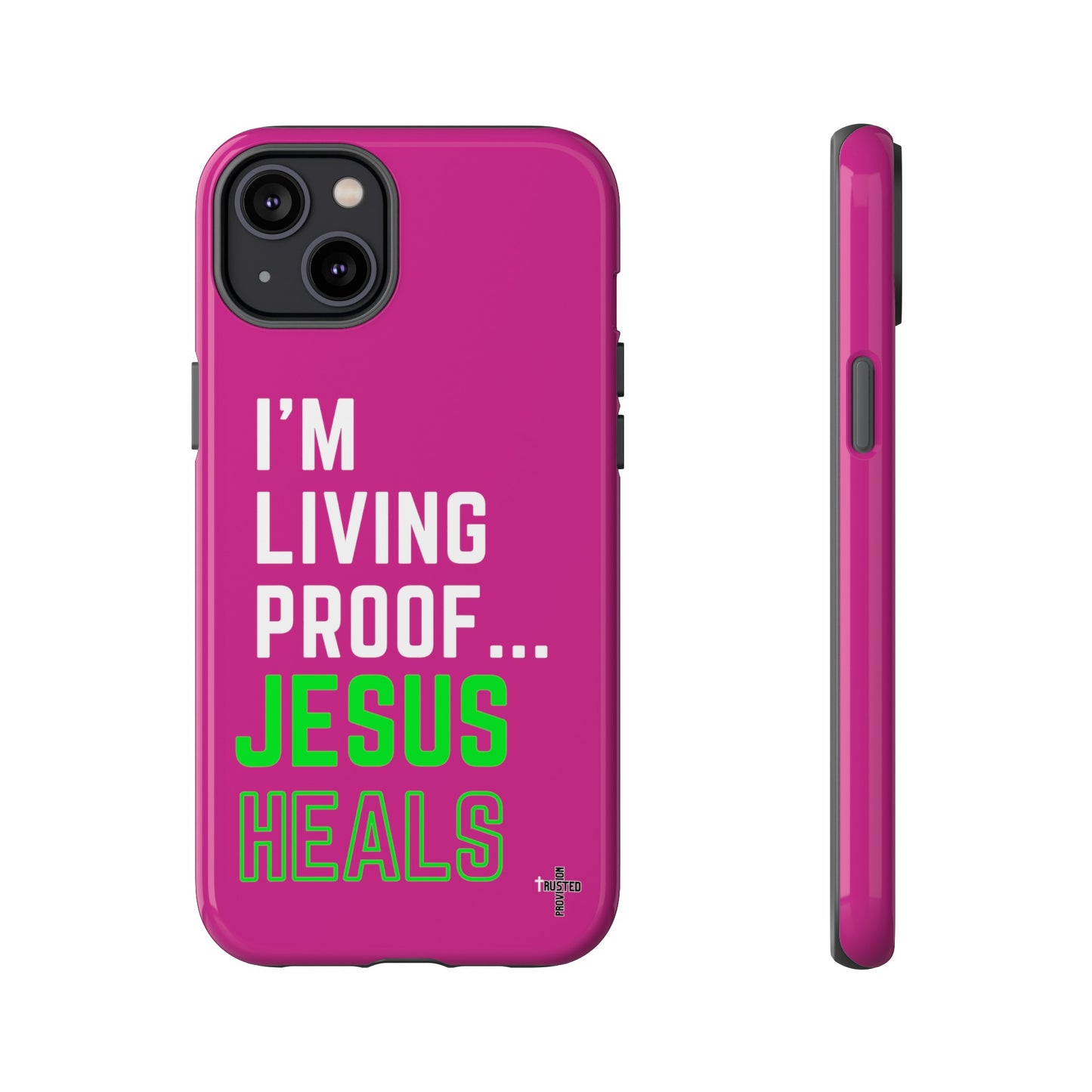 I'm living proof...Jesus Heals- Tough Case (pink)