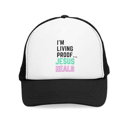 I am living proof...Jesus Heals- Mesh Cap