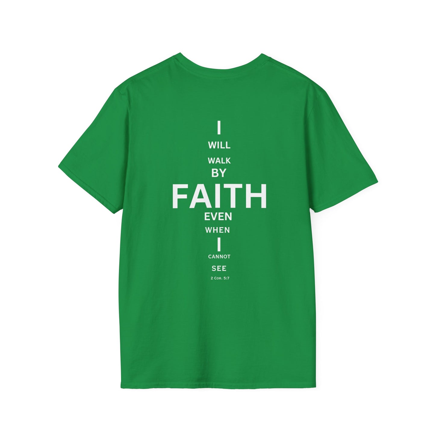 I will walk by FAITH- Unisex Softstyle T-Shirt (eye chart)