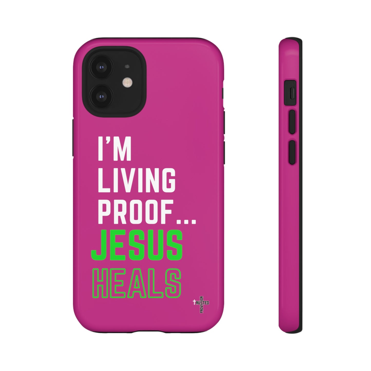 I'm living proof...Jesus Heals- Tough Case (pink)