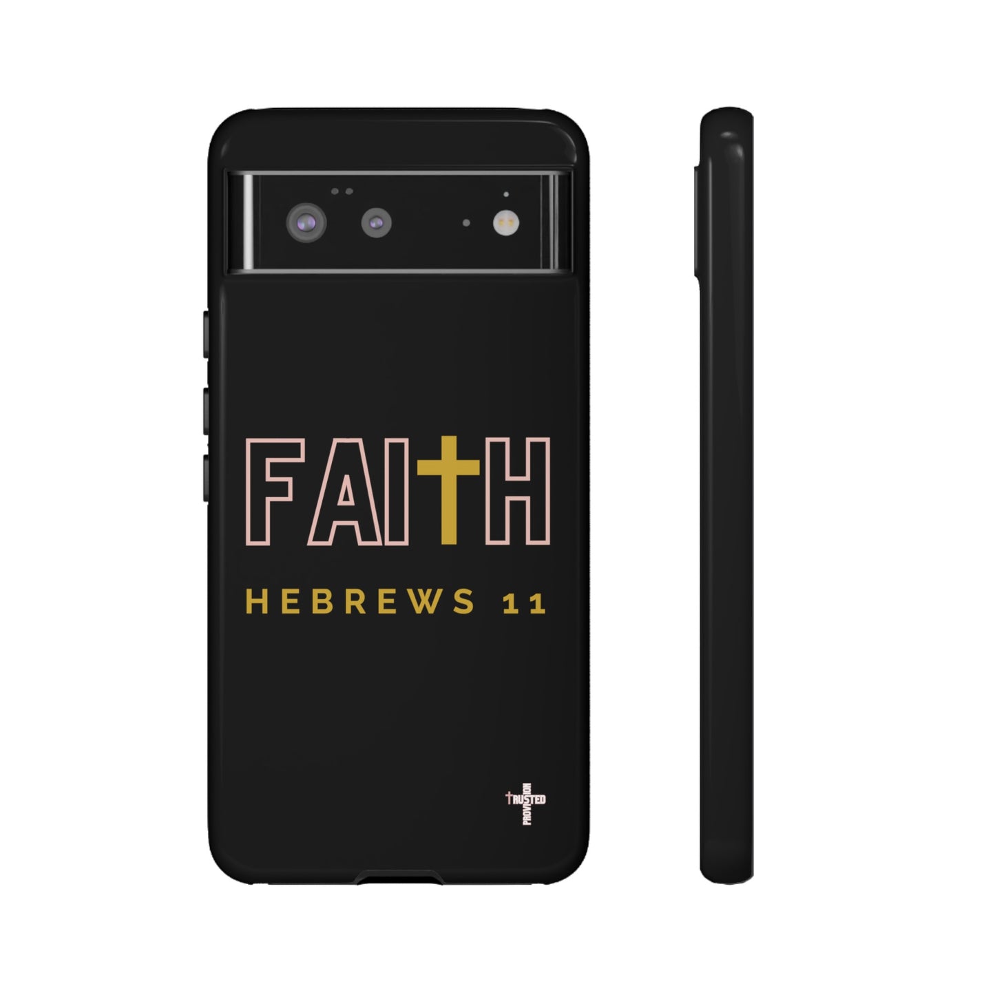 FAITH/Hebrews 11- Tough Case (black/rose/gold)