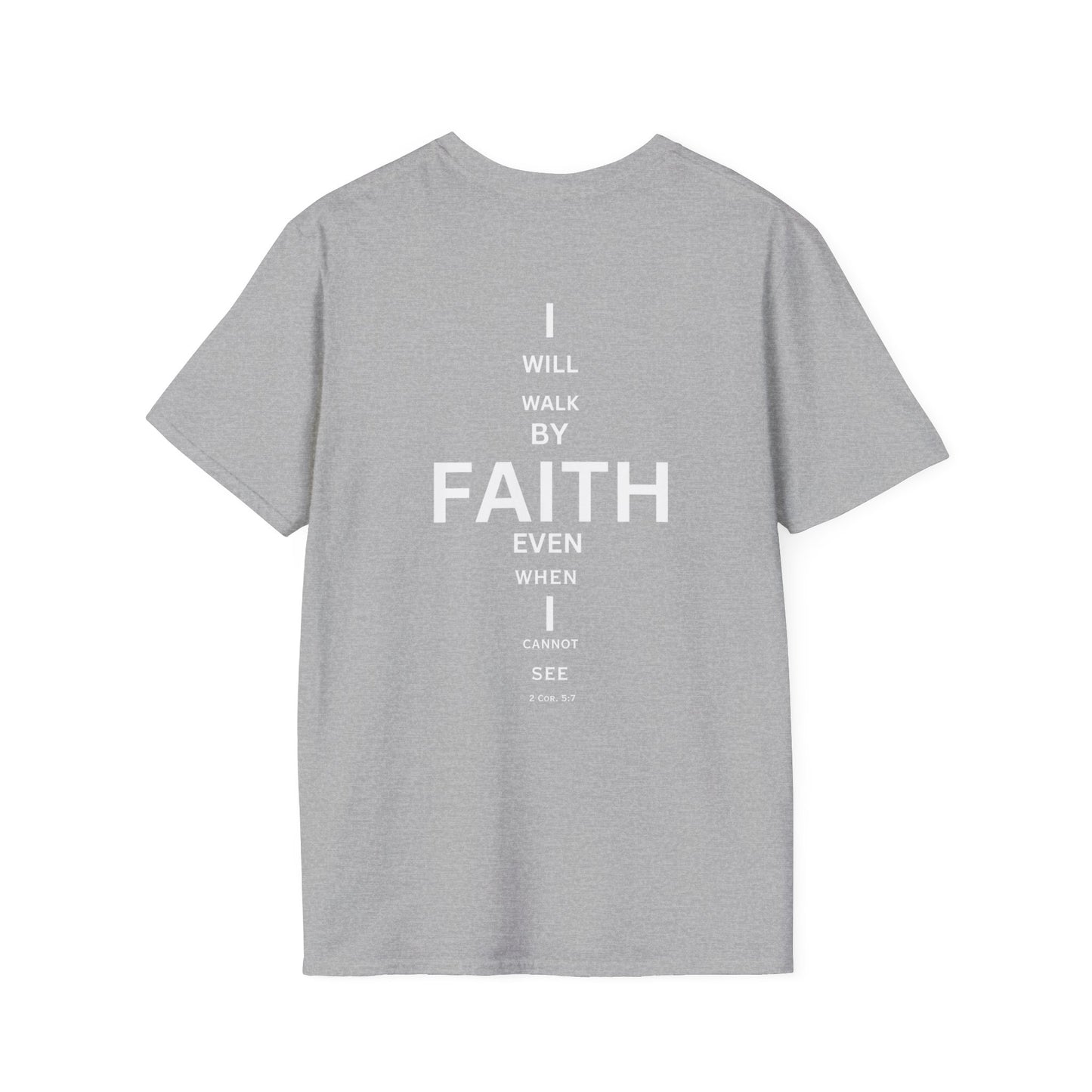 I will walk by FAITH- Unisex Softstyle T-Shirt (eye chart)