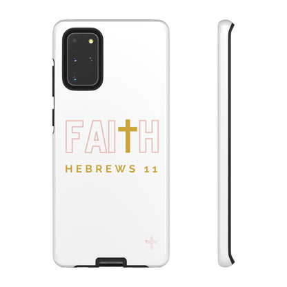 FAITH/Hebrews 11- Tough Case (white/rose/gold)