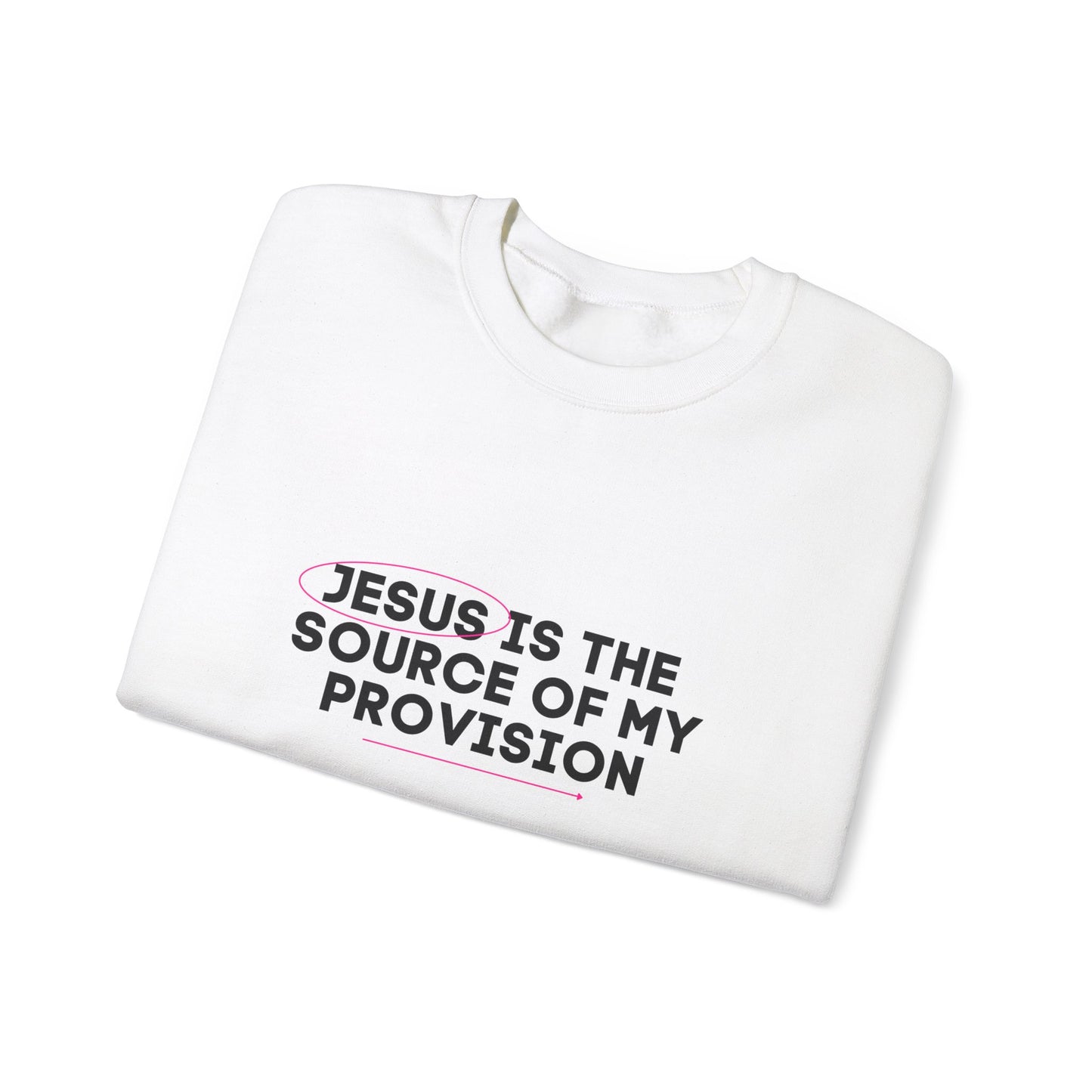 Christian Sweatshirt Jesus is the Source of my Provision Unisex Crewneck