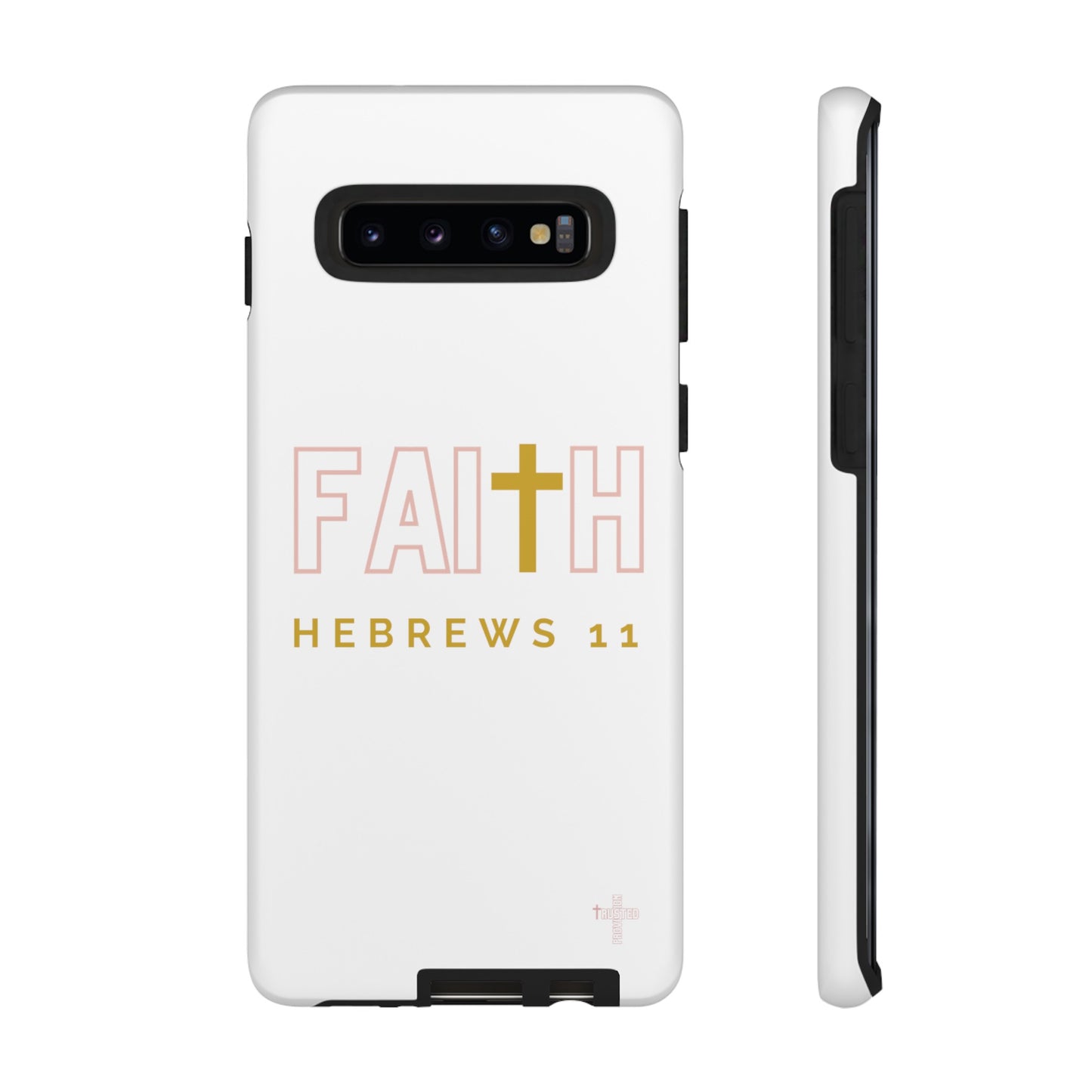 FAITH/Hebrews 11- Tough Case (white/rose/gold)