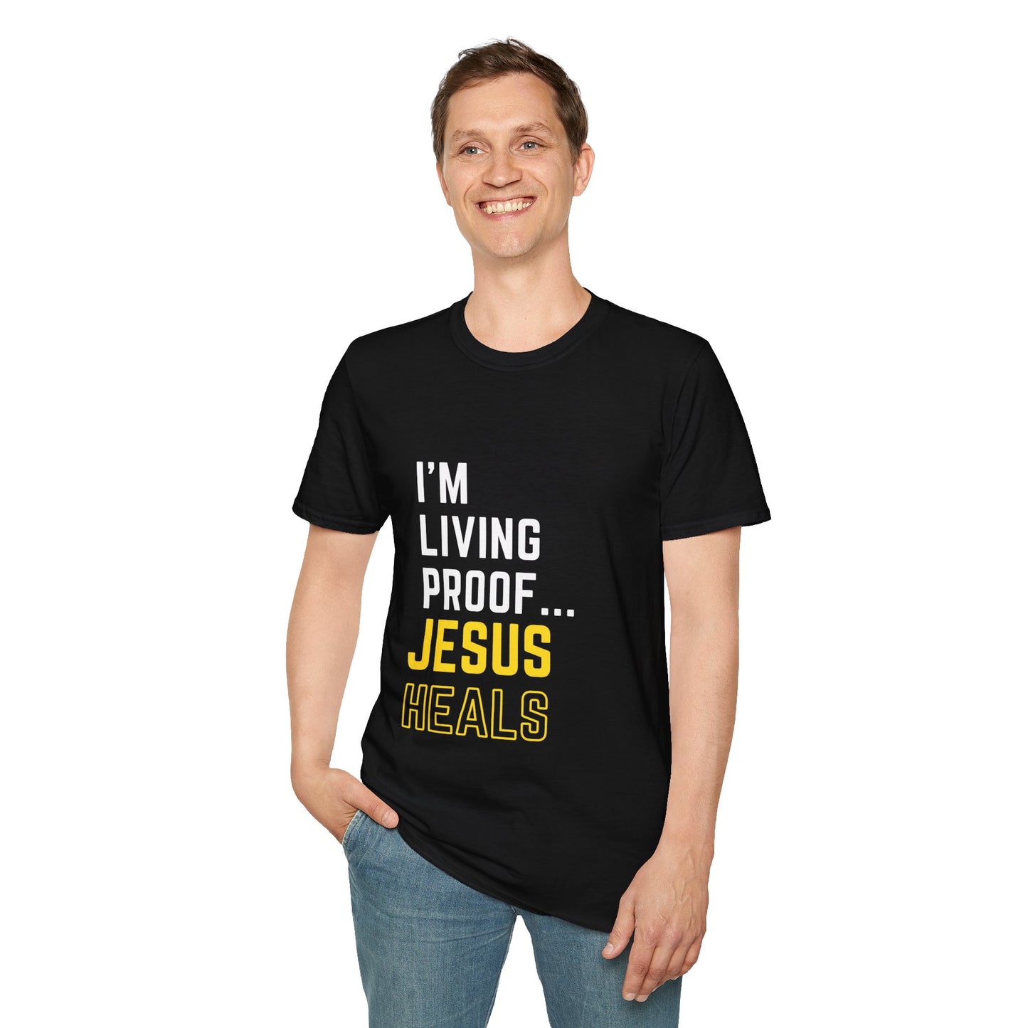 I'm living proof...Jesus Heals- Unisex Softstyle T-Shirt (Original)