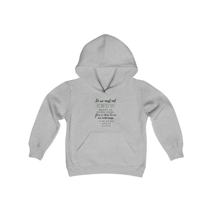 Galatians 6:9- Youth Hoodie