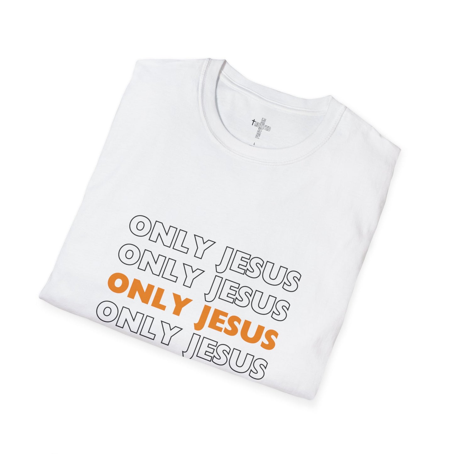 Only Jesus- Unisex Softstyle T-Shirt