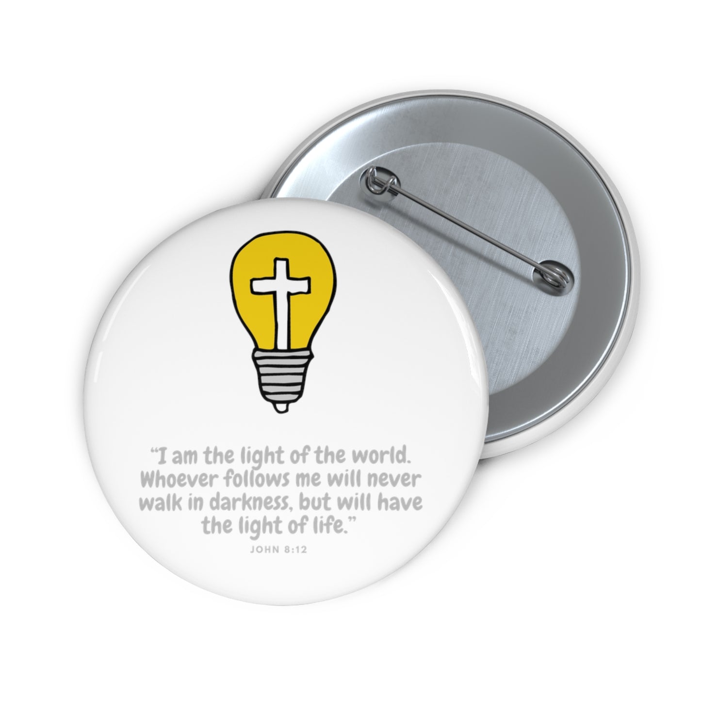 I am the light- Pin Button (white)