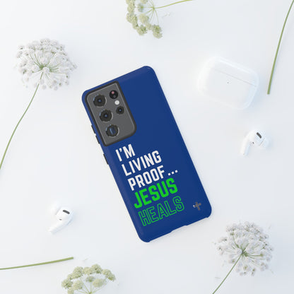 I'm living proof...Jesus Heals- Tough Case (blue & neon)