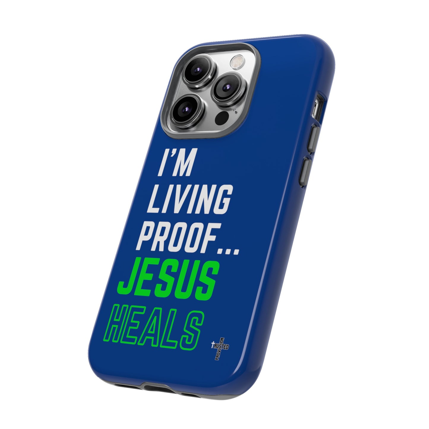 I'm living proof...Jesus Heals- Tough Case (blue & neon)