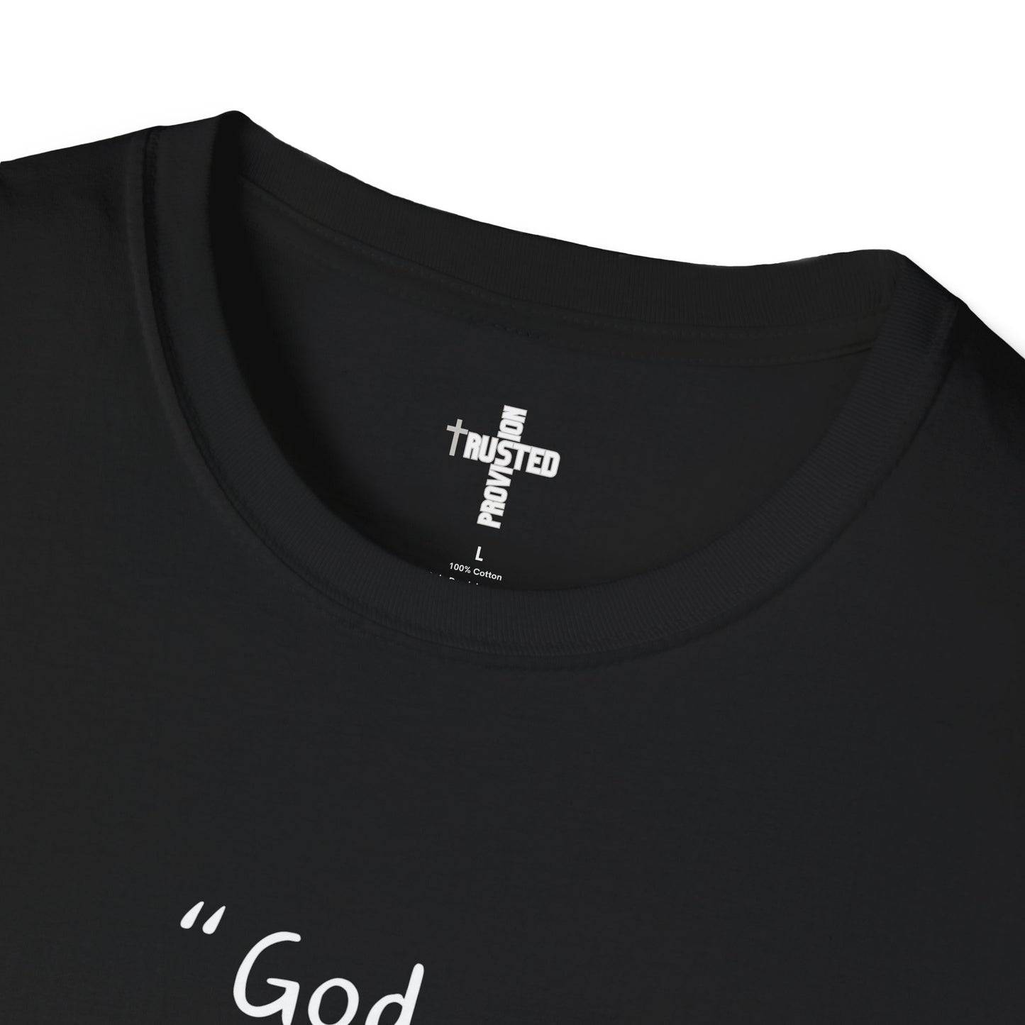 God will meet all your needs- Unisex Softstyle T-Shirt