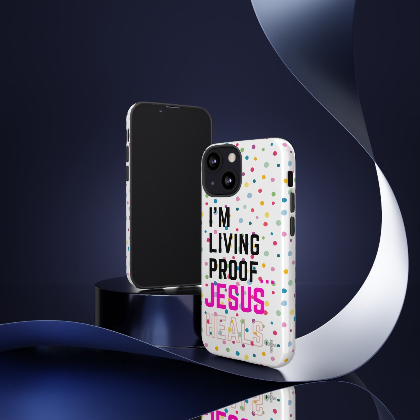 I'm living proof...Jesus Heals- Tough Case (polka dots/white)