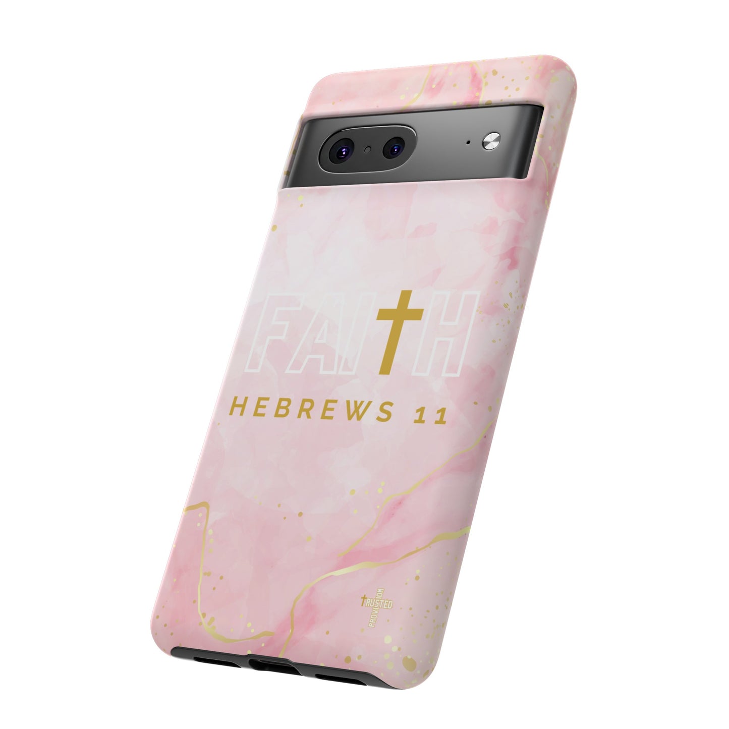 FAITH/Hebrews 11- Tough Case (pink galaxy)