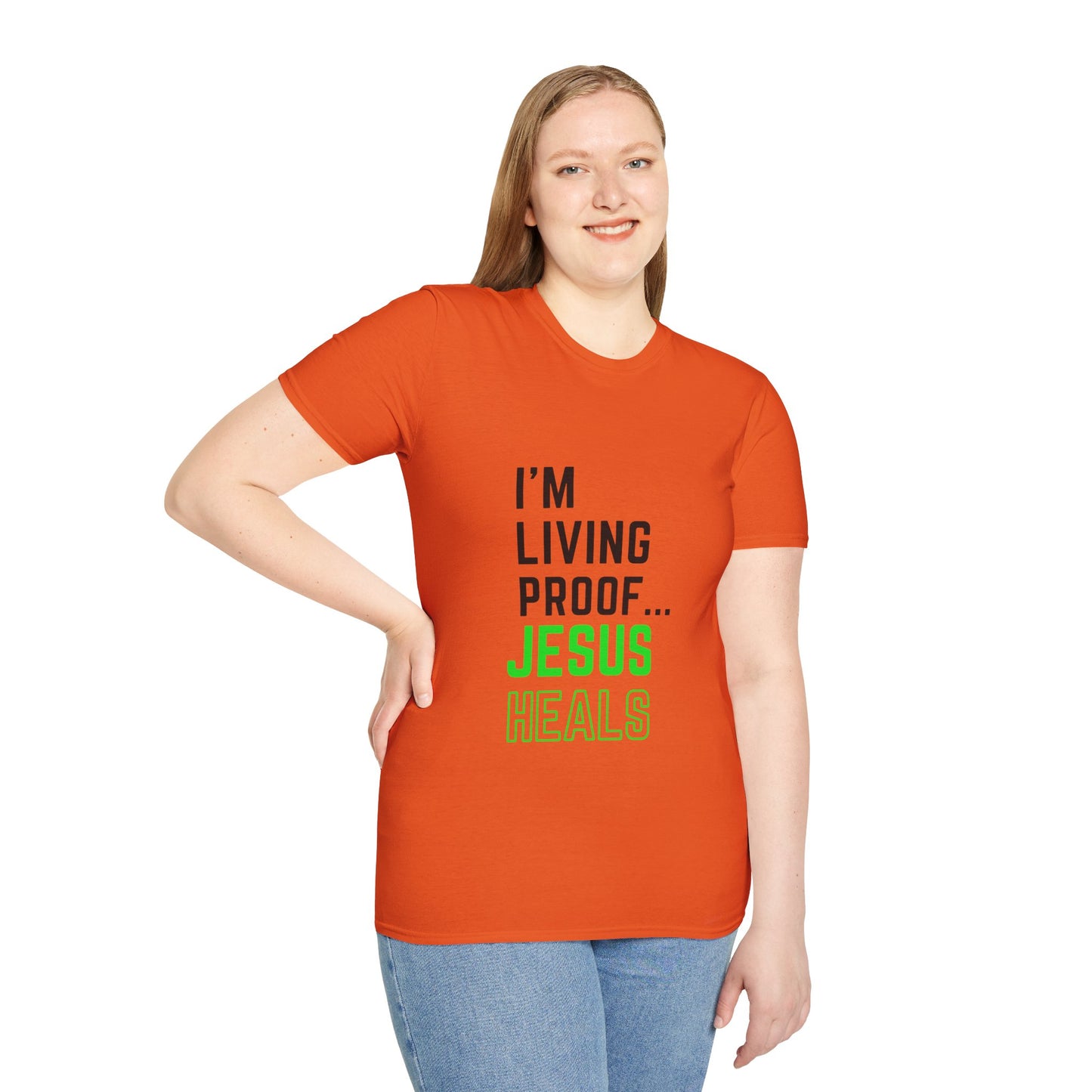 I'm living proof...Jesus Heals- Unisex Softstyle T-Shirt (neon)