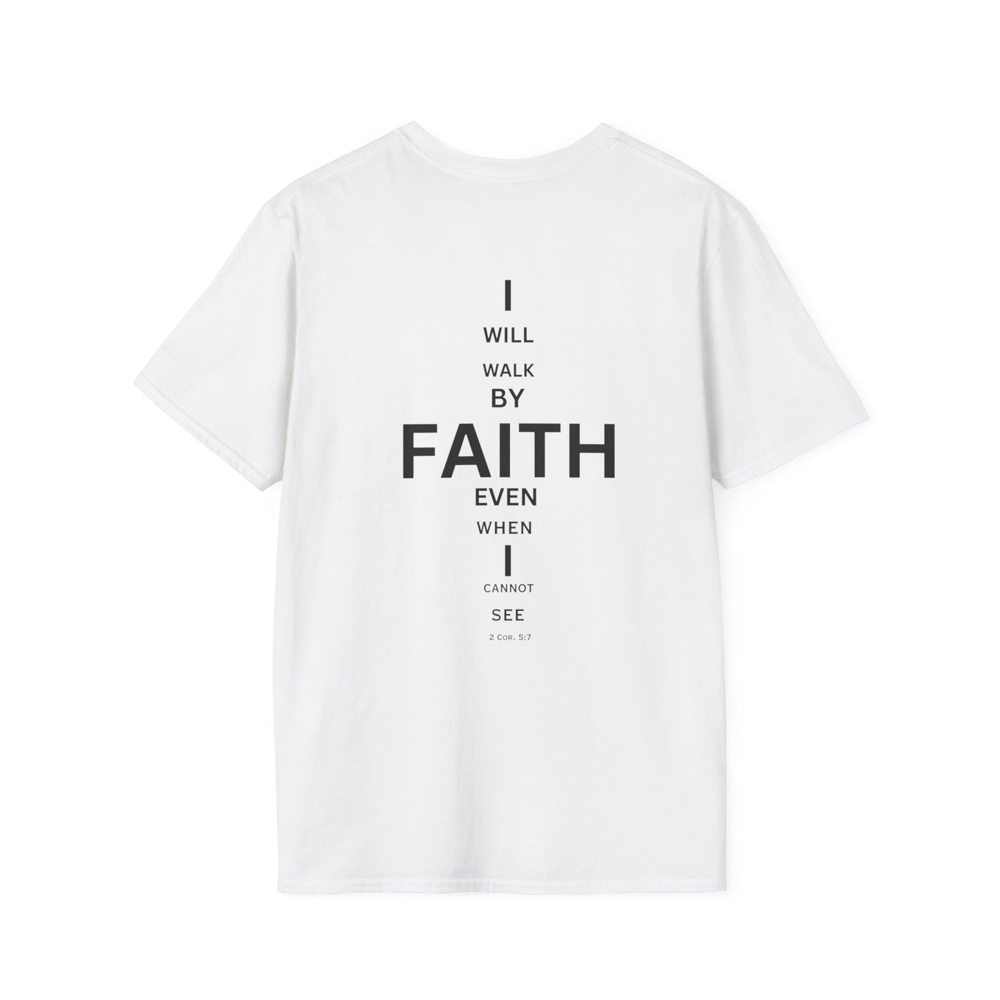 I will walk by FAITH- Unisex Softstyle T-Shirt (eye chart)