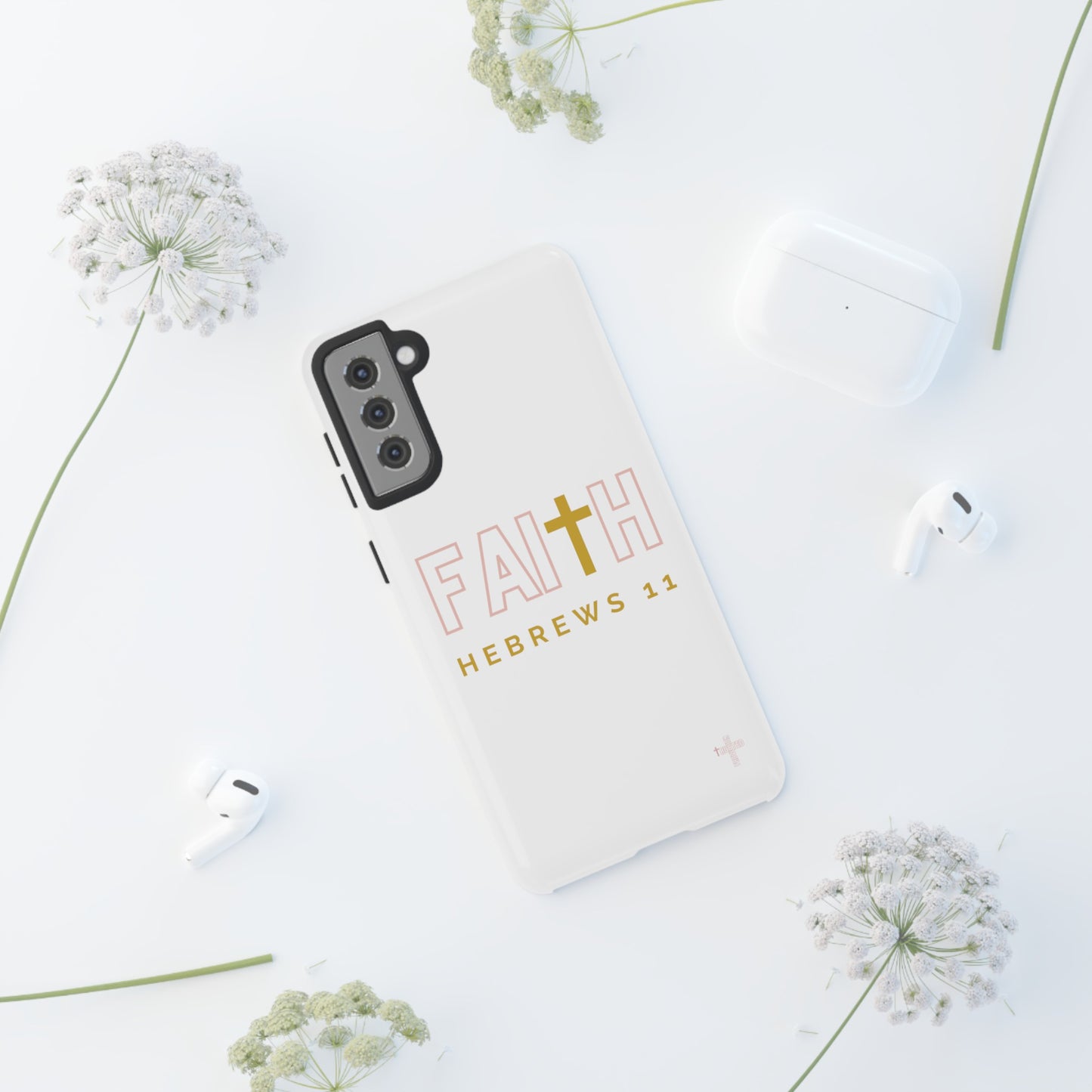 FAITH/Hebrews 11- Tough Case (white/rose/gold)