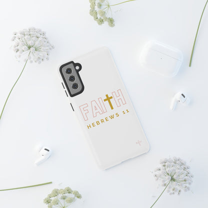 FAITH/Hebrews 11- Tough Case (white/rose/gold)