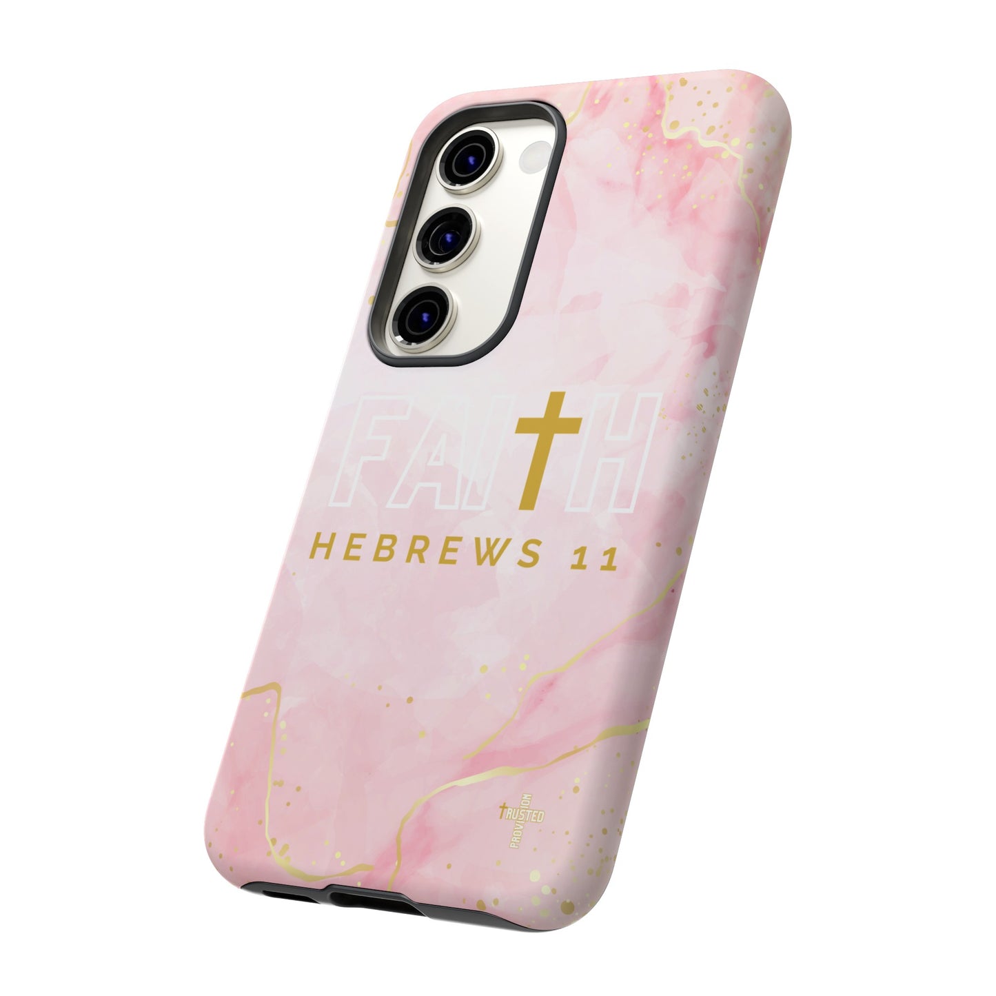 FAITH/Hebrews 11- Tough Case (pink galaxy)