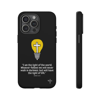 I am the light- Tough Case