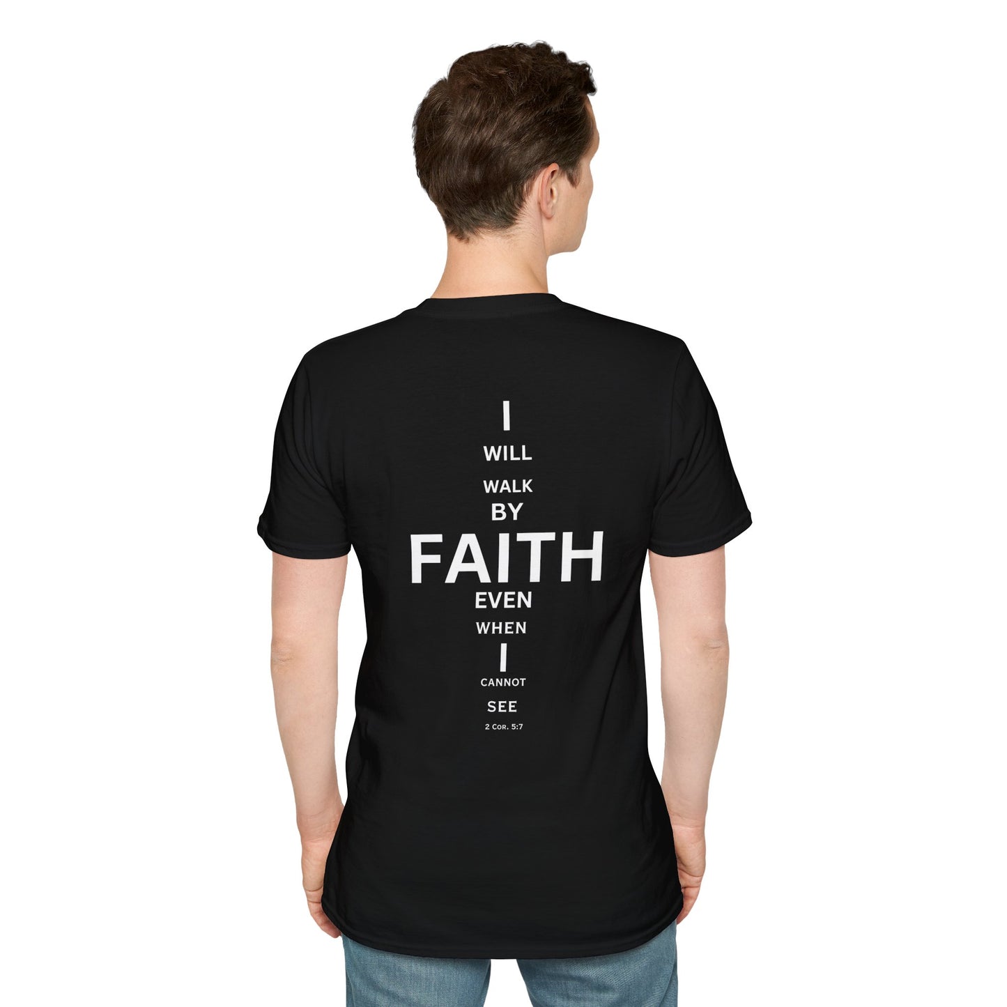 I will walk by FAITH- Unisex Softstyle T-Shirt (eye chart)