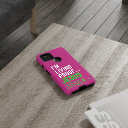 I'm living proof...Jesus Heals- Tough Case (pink)