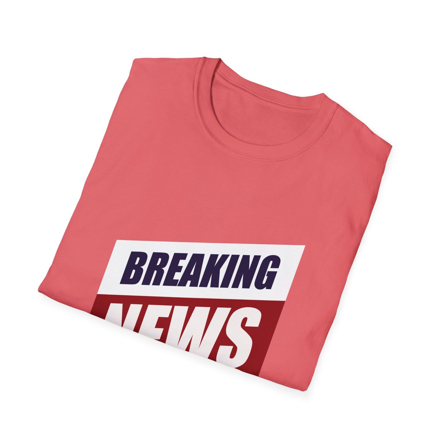 Breaking News- Unisex Softstyle T-Shirt