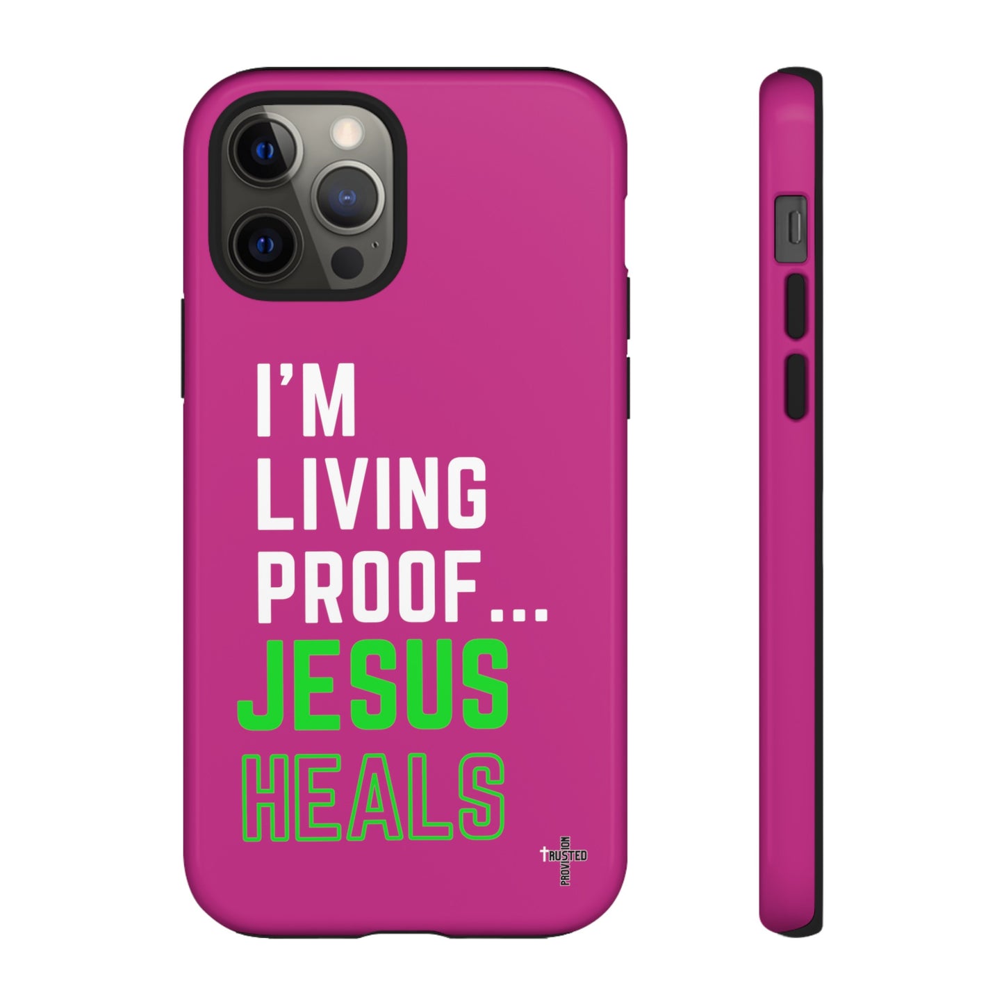 I'm living proof...Jesus Heals- Tough Case (pink)