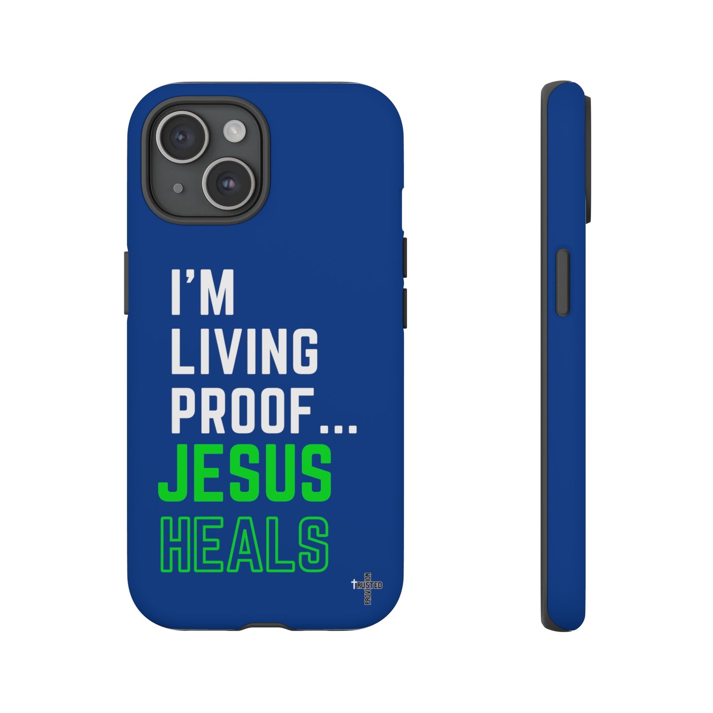 I'm living proof...Jesus Heals- Tough Case (blue & neon)